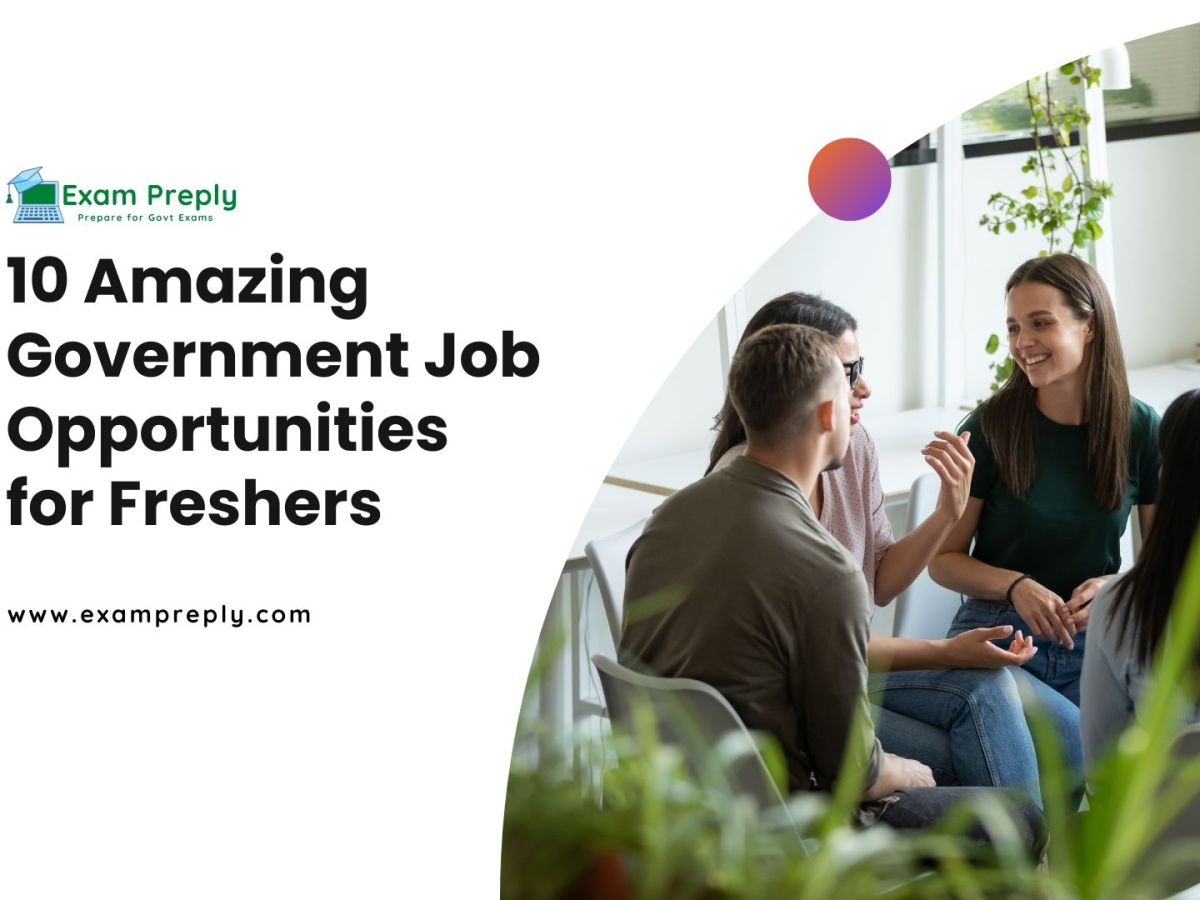 10 Amazing Government Job Opportunities for Freshers